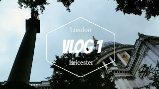 London - Leicester | Vlog 1| In the Twilight
