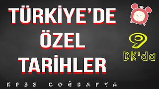 TÜRKİYE'DE ÖZEL TARİHLER - MEVSİMLER ! (KPSS 2020)