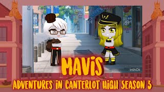 Adventures In Canterlot High Season 3 Episode 5 Mavis