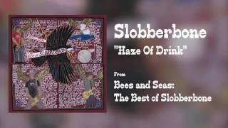 Watch Slobberbone Haze Of Drink video