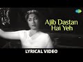 Ajib Dastan Hai Yeh | Lyrical Video | Dil Apna Aur Preet Parai | Instagram Hits | Lata Mangeshkar