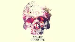 Apashe - Good Bye | FREE DOWNLOAD