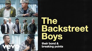 Backstreet Boys - The Backstreet Boys On Their Bond, Breaking Points And Finding Balance