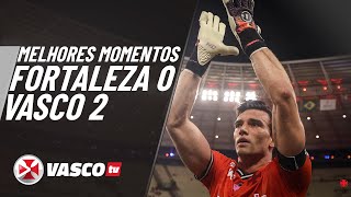 Melhores Momentos Fortaleza 0 X 2 Vasco Brasileirão 28ª Rodada - Vascotv