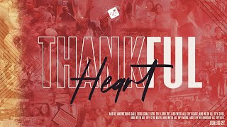 11/22/22 PM "Thankful Heart" with Pastor Michael Watts