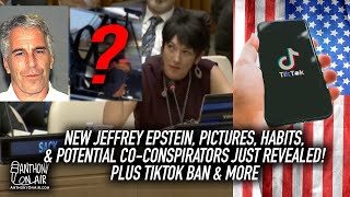 New Jeffrey Epstein Habits, Pics & Potential Co-Conspirators Just Revealed! Plus TikTok Ban & More