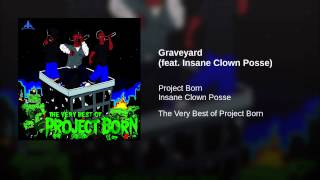 Watch Insane Clown Posse Graveyard video