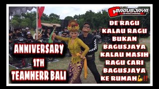 Menghadiri Anniversary 1Th Teamherr Bali Bagusjaya De Ragu Channel