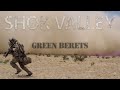 GREEN BERETS  |  "Shok Valley"
