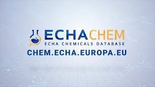 Navigating ECHA's chemicals database: A guide to ECHA CHEM