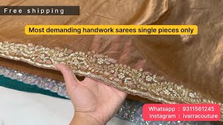 Most Demanding Handwork Saree In Chandni Chowk Single Pieces Only