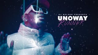 Unoway X Dj Nelson - Runner