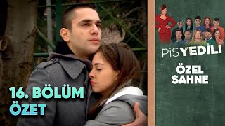 Pis Yedili 16. Bölüm Özet