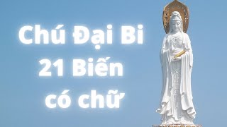 Chú Đại Bi 21 Biến Ht Thích Trí Thoát Tụng Có Chữ