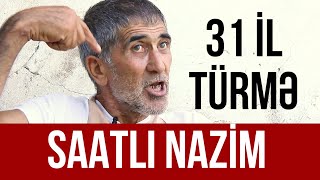Saatlı Nazim 31 Il Türmə Həyatı Lotu Bəxtiyar Haqqında Narkomaniya
