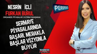 Sermaye Piyasalarında Başarıya Giden Yol Furkan Burulun İlham Veren Hikayesi