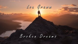 Watch Lou Gramm Broken Dreams video