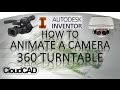 Animate Camera 360 Turntable, Inventor Studio | Autodesk Inventor