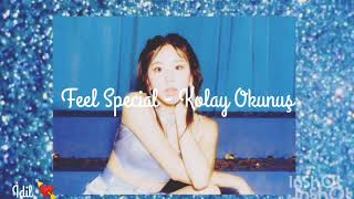 Twi̇ce - Feel Speci̇al Kolay Okunuş