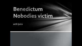 Watch Benedictum Nobodies Victim video
