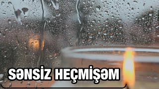 Xəzər Süleymanlı-Sənsi̇z Heçmi̇şəm (Aygün Toğrulqızının Şeiri)