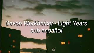 Watch Devon Werkheiser Light Years video