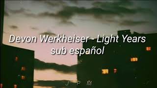 Devon Werkheiser - Light Years Lyrics Sub Español