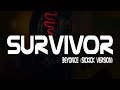 Beyoncé - Survivor (Sickick Trap Version)