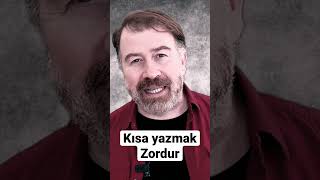 Kısa Yazmak Ve Anlatmak Zordur