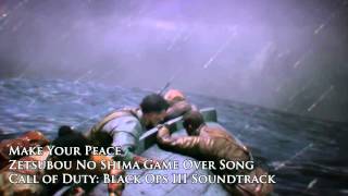 Zetsubou No Shima Game Over Song Black Ops Iii Eclipse Dlc Make Your Peace