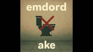 Emdord - Sıamazdım Klozete Ft. Ake