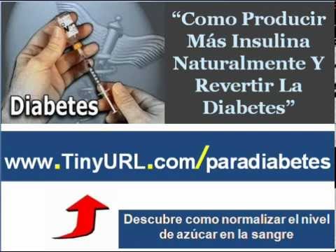 Como producir mas insulina naturalmente | Como curar la Como producir mas insulina naturalmente | Como curar la