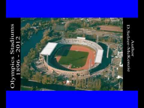 Olympics Stadiums 1896 to 2012 narred by Selzer-McKenzie SelMcKenzie. Olympics Stadiums 1896 to 2012 narred by Selzer-McKenzie SelMcKenzie