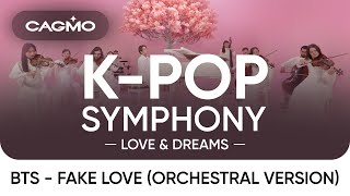 [ Cagmo | K-Pop Symphony ] Bts (방탄소년단) - Fake Love (Orchestra Ver.) Instrumental