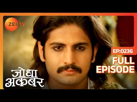 Jodha Akbar - Episode 236 - May 12, 2014