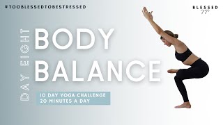 Day Eight - Body Balance 10 Day Yoga Challenge