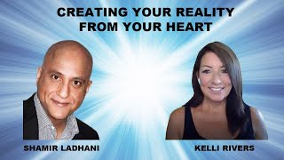 CREATING REALITY FROM YOUR HEART