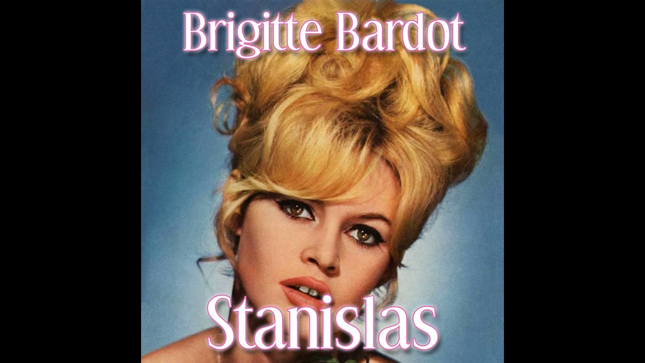 Brigitte Bardot et Les Freres Jacques  - Stanislas