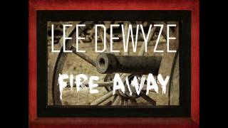 Watch Lee Dewyze Fire Away video
