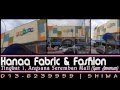 HANAA HOUSE OF FABRICS AND FASHION, ANGSANA SEREMBAN MALL.