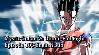 Gohan vs Obuni Full Fight (Dragon Ball Super)
