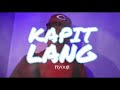 Ryouji - Kapit Lang (Official Music Video)