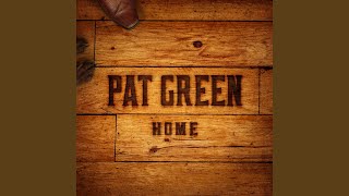 Pat Green I Go Back To You