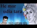 he mor udia tara by santanu sahu old sambalpuri song love sad odia album