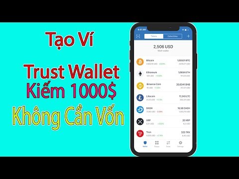 Hướng Dẫn Tải Và Tạo Ví Trust Wallet Kiếm 1000$