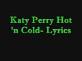Katy Perry Hot 'n Cold Lyrics