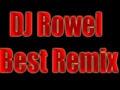 DJ Rowel Best Remix