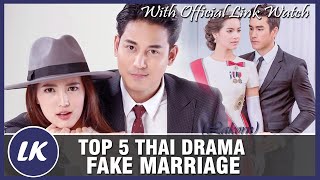 TOP 5 THAI DRAMA ABOUT FAKE MARRIAGE