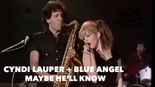 Cyndi Lauper - Maybe Hell Know (Blue Angel Version)