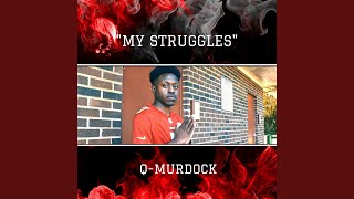 My Struggles My Struggles